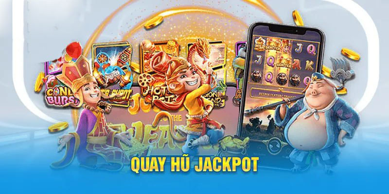 Quay hũ Jackpot